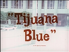 Tijuana Blue (1972)