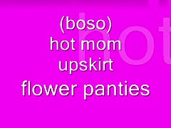 (boso) hot Step mom upskirt flower panties